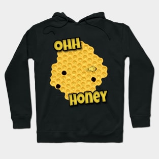 Ohhh Honey Hoodie